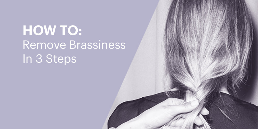 How To: Remove Brassiness in 3 Steps